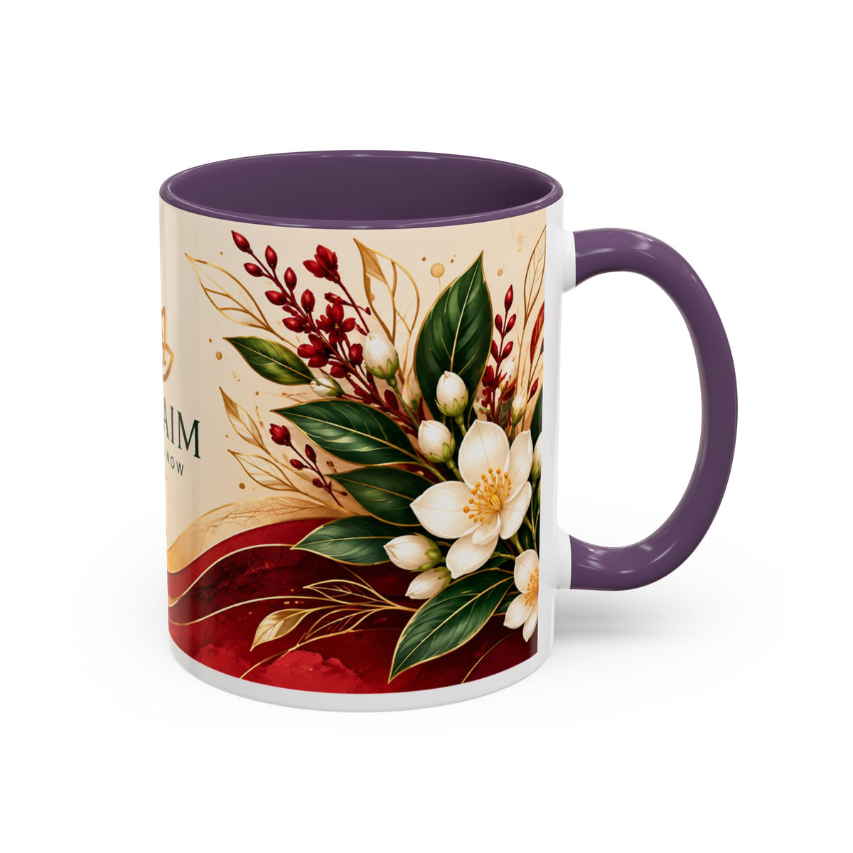 Reclaim Your Life Now Accent Coffee Mug — Floral Inspirational Tea Cup (11/15oz)