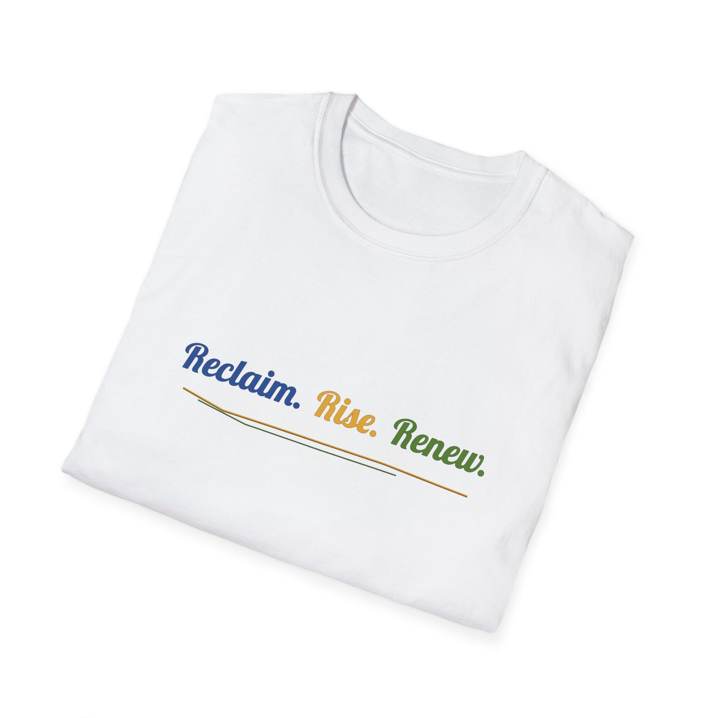 Reclaim. Rise. Renew. Motivational T-Shirt – Inspirational Minimalist Tee