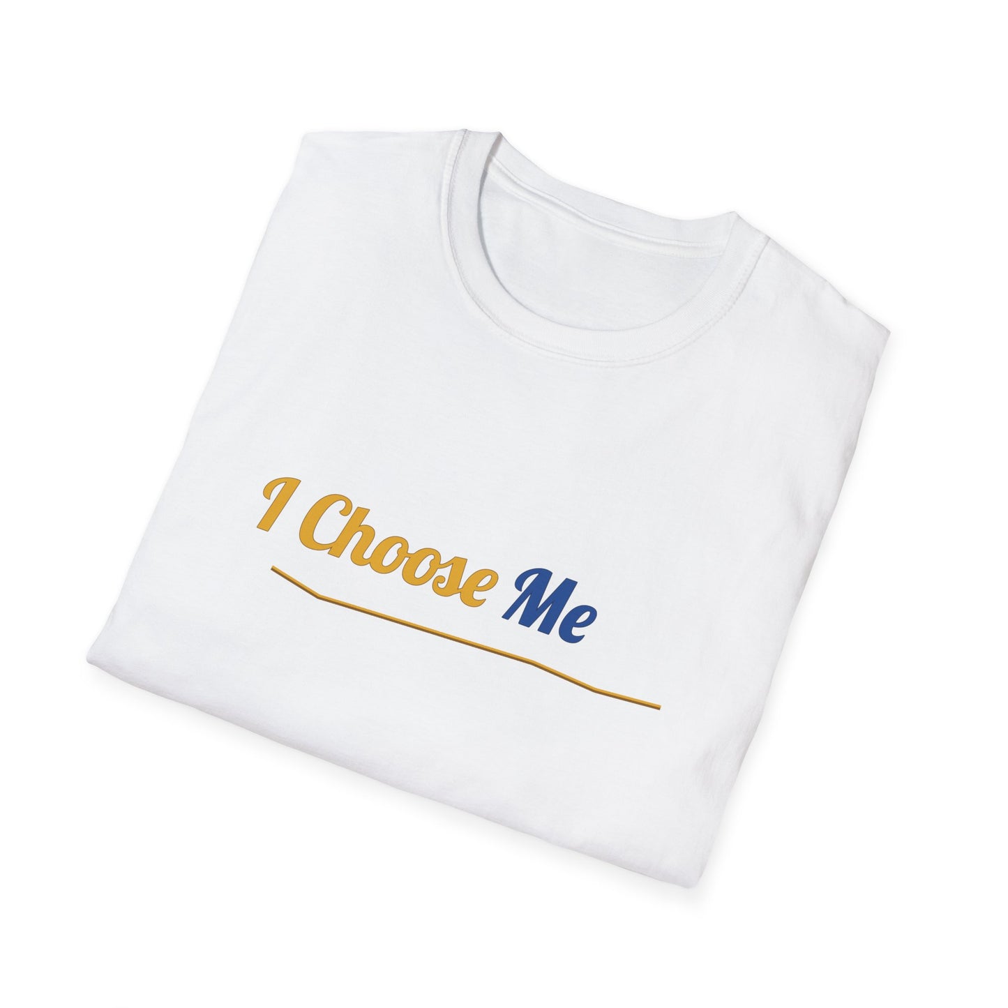 I Choose Me T-Shirt — Self-Love Graphic Tee