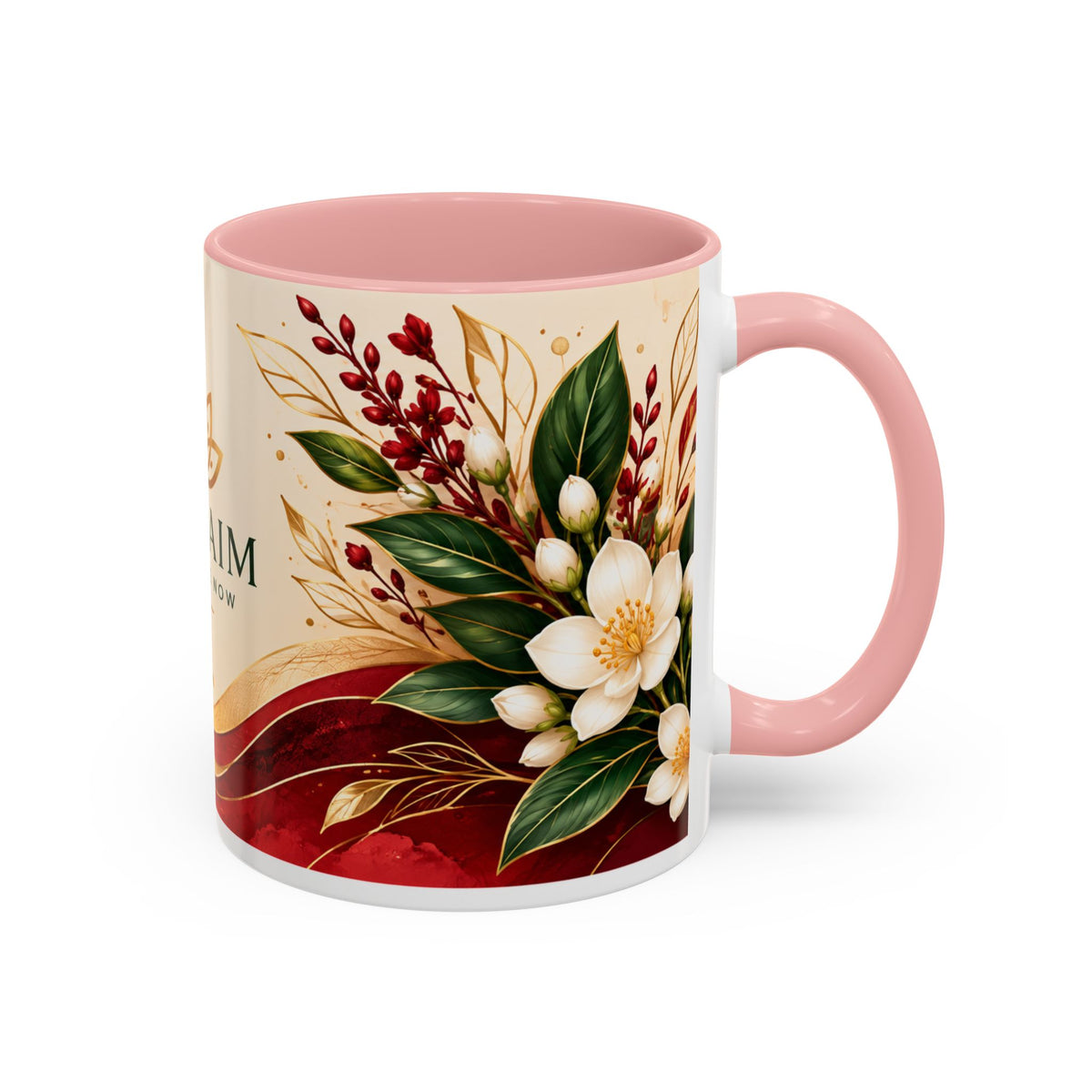 Reclaim Your Life Now Accent Coffee Mug — Floral Inspirational Tea Cup (11/15oz)