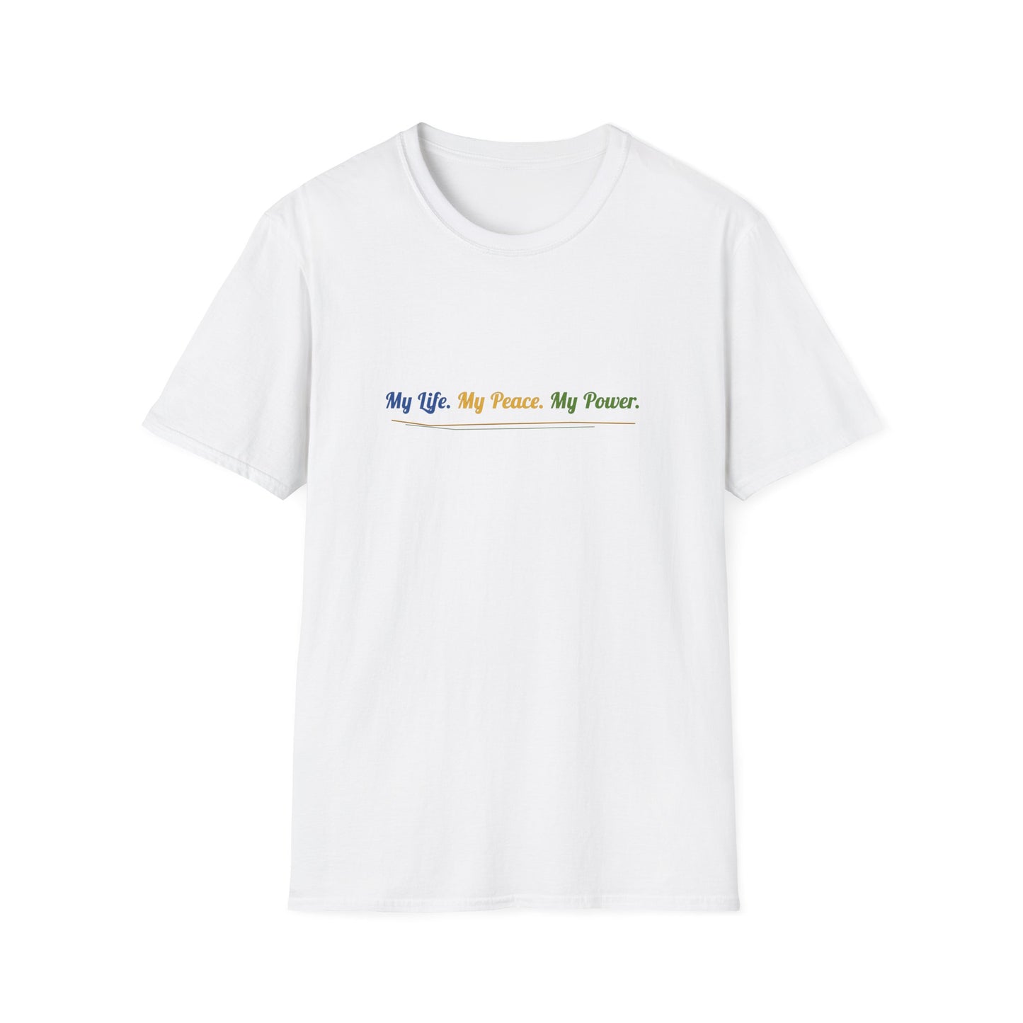 My Life My Peace My Power T-Shirt — Minimal Inspirational Tee