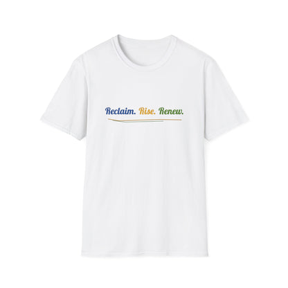 Reclaim. Rise. Renew. Motivational T-Shirt – Inspirational Minimalist Tee