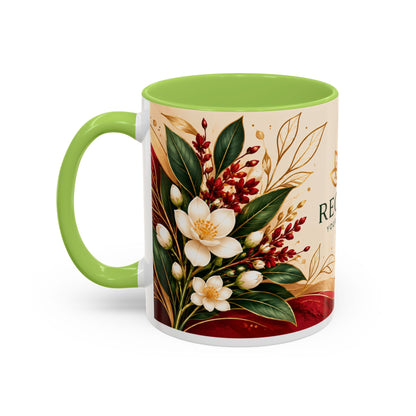Reclaim Your Life Now Accent Coffee Mug — Floral Inspirational Tea Cup (11/15oz)