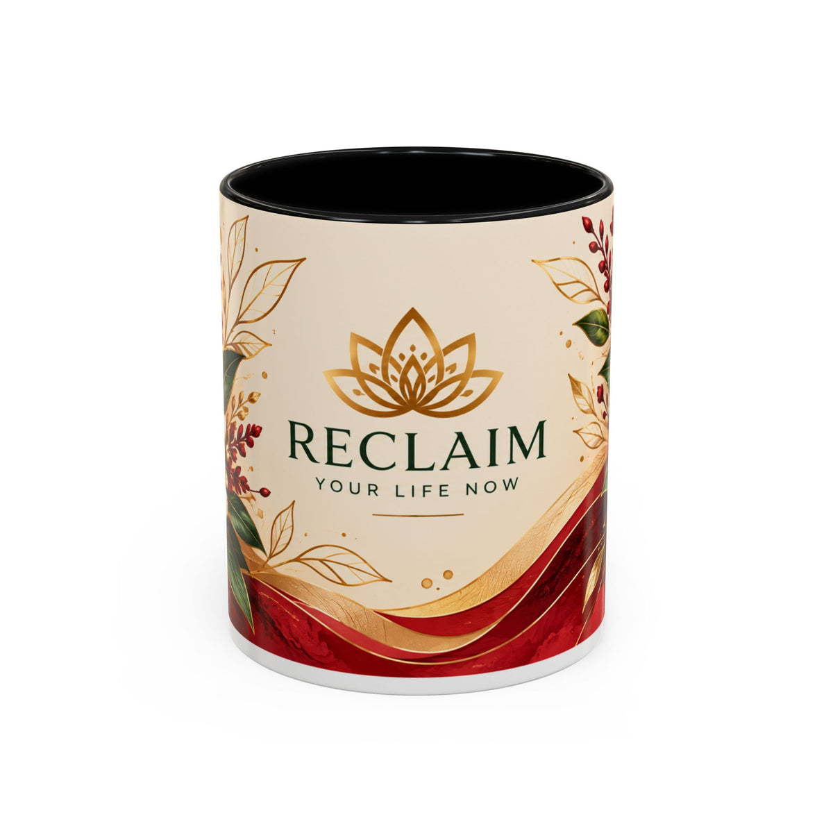 Reclaim Your Life Now Accent Coffee Mug — Floral Inspirational Tea Cup (11/15oz)