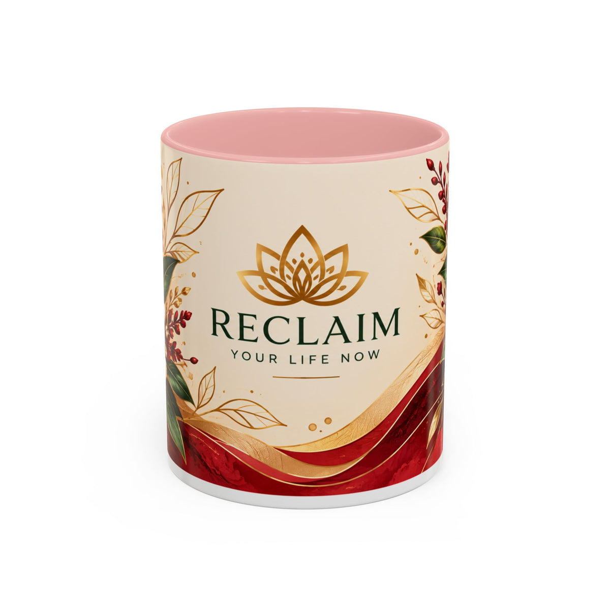 Reclaim Your Life Now Accent Coffee Mug — Floral Inspirational Tea Cup (11/15oz)