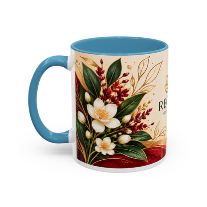 Reclaim Your Life Now Accent Coffee Mug — Floral Inspirational Tea Cup (11/15oz)