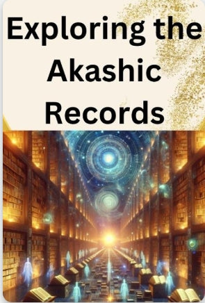 Exploring the Akashic Records